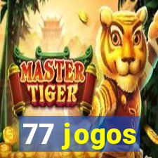 77 jogos